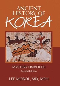 bokomslag Ancient History of Korea