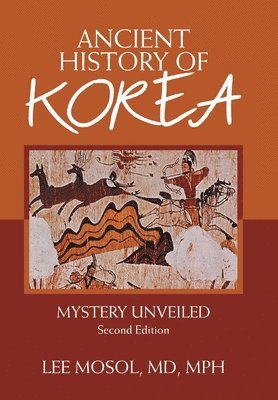 bokomslag Ancient History of Korea