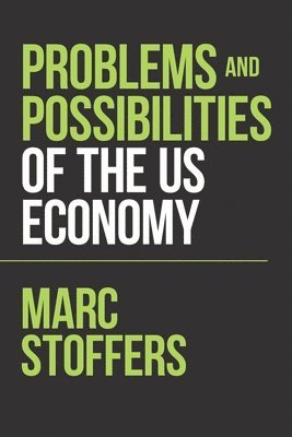 Marc Stoffers Deliah - Problems and Possibilities of the Us Economy, Häftad