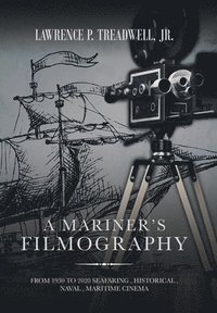 bokomslag A Mariner's Filmography