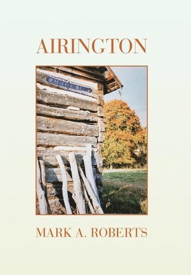 Mark A Roberts - Airington, Inbunden