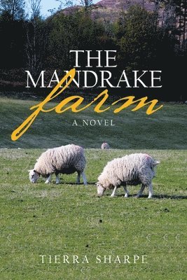Tierra Sharpe - Mandrake Farm, Häftad