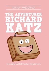 bokomslag The Adventurer Richard Katz