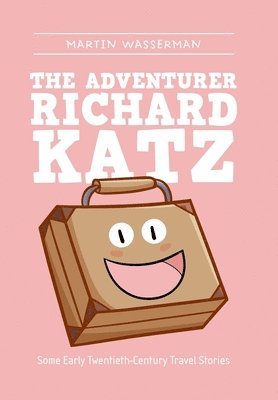 Adventurer Richard Katz