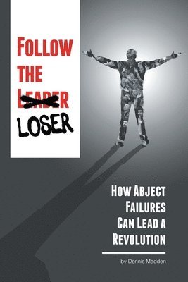 Follow the Loser 1