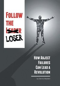 bokomslag Follow the Loser