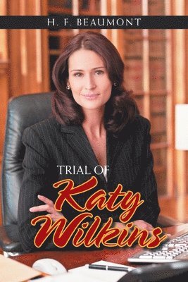 Trial of Katy Wilkins 1