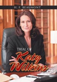 bokomslag Trial of Katy Wilkins
