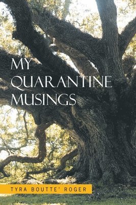 My Quarantine Musings 1