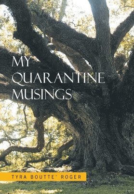 My Quarantine Musings 1