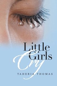 bokomslag Little Girls Cry
