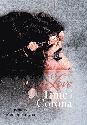 Love in the Time of Corona 1