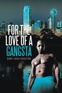 bokomslag For the Love of a Gangsta