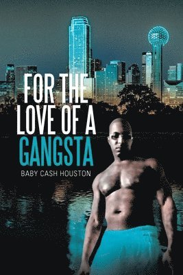 For the Love of a Gangsta 1