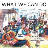 bokomslag What We Can Do