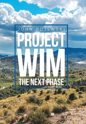 Project Wim- the Next Phase 1