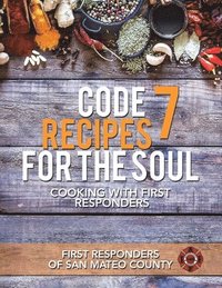 bokomslag Code 7 Recipes for the Soul