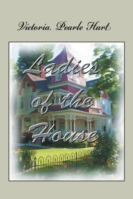 Ladies of the House 1