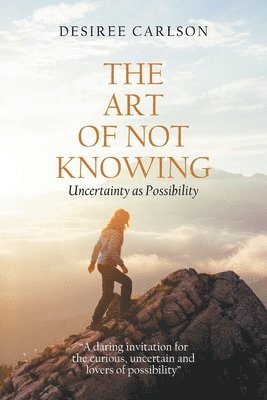 The Art of Not Knowing 1