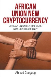 bokomslag African Union New Cryptocurrency