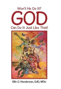 bokomslag Won't He Do It? God Can Do It Just Like That!