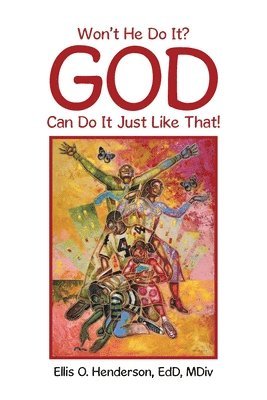 bokomslag Won't He Do It? God Can Do It Just Like That!