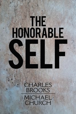 Charles Brooks, Michael Church - Honorable Self, Häftad