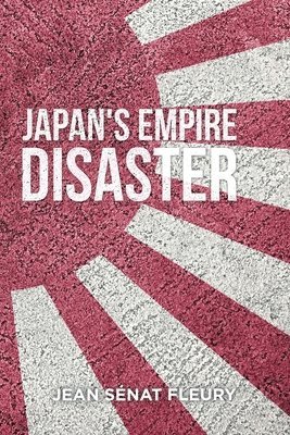 The Japanese Empire Disaster 1