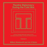 bokomslag Theatre Diplomacy During the Cold War