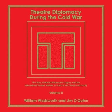 bokomslag Theatre Diplomacy During the Cold War