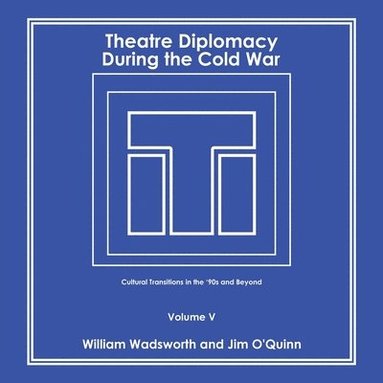 bokomslag Theatre Diplomacy During the Cold War