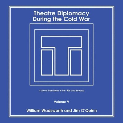Theatre Diplomacy During the Cold War