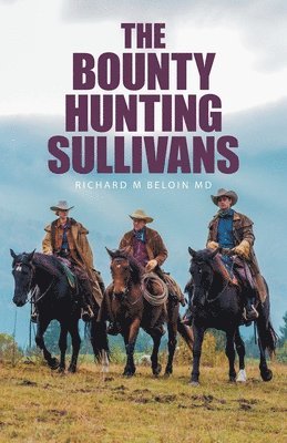 Richard M Beloin - Bounty Hunting Sullivans, Häftad