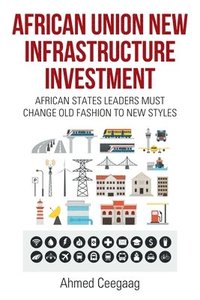 bokomslag African Union New Infrastructure Investment