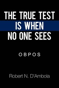 bokomslag True Test Is When No One Sees