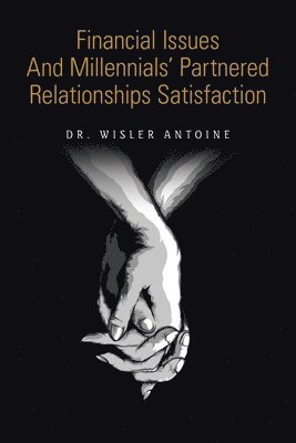 Financial Issues and Millennials' Partnered Relationships Satisfaction 1