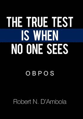 The True Test Is When No One Sees 1