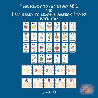 I Am Ready to Learn My Abc and I Am Ready to Learn Numbers 1 to 10 with You 1