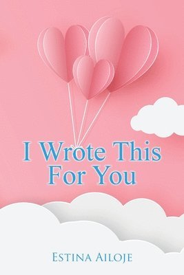 I Wrote This for You 1