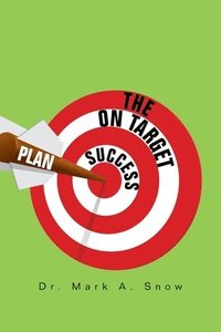 bokomslag The on Target Success Plan