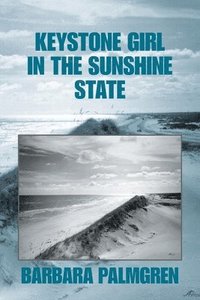 bokomslag Keystone Girl in the Sunshine State