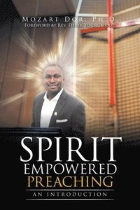 bokomslag Spirit Empowered Preaching