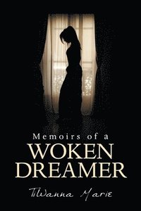 bokomslag Memoirs of a Woken Dreamer