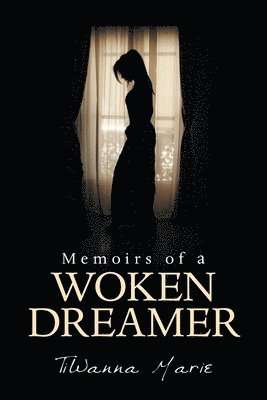 Memoirs of a Woken Dreamer 1