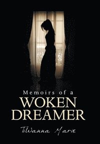 bokomslag Memoirs of a Woken Dreamer