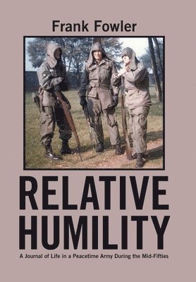 Frank Fowler - Relative Humility, Inbunden