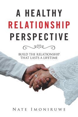 bokomslag A Healthy Relationship Perspective