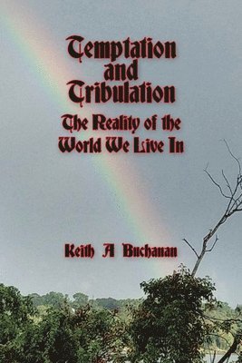 bokomslag Temptation and Tribulation