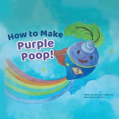 How to Make Purple Poop! 1