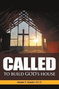 bokomslag Called to Build God's House